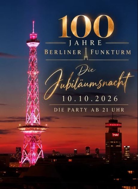 BERLINER GOLDSUSE - JUBILÄUMSNACHT 100 JAHRE FUNKTURM BERLIN 2026